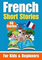 Algopix Similar Product 19 - 60 Short Stories in French  A