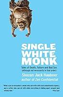 Algopix Similar Product 16 - Single White Monk Tales of Death