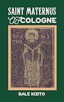 Algopix Similar Product 20 - SAINT MATERNUS OF COLOGNE