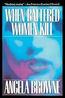 Algopix Similar Product 11 - When Battered Women Kill