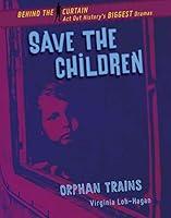 Algopix Similar Product 10 - Save the Children Orphan Trains