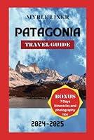 Algopix Similar Product 15 - PATAGONIA TRAVEL GUIDE Discovering the