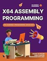 Algopix Similar Product 2 - X64 Assembly Programming Made Easy  An