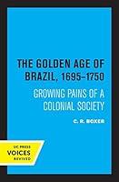 Algopix Similar Product 6 - Golden Age of Brazil 1695-1750