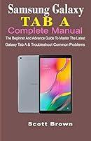 Algopix Similar Product 14 - SAMSUNG GALAXY TAB A COMPLETE MANUAL