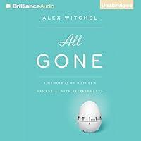 Algopix Similar Product 14 - All Gone A Memoir of My Mothers