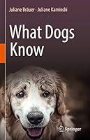 Algopix Similar Product 11 - What Dogs Know