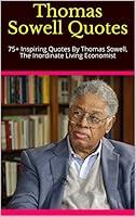 Algopix Similar Product 15 - Thomas Sowell Quotes 75 Inspiring