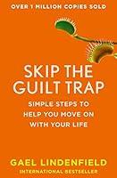 Algopix Similar Product 15 - Skip the Guilt Trap Simple steps to