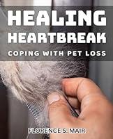 Algopix Similar Product 3 - Healing Heartbreak Coping with Pet