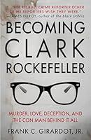 Algopix Similar Product 13 - BECOMING CLARK ROCKEFELLER Murder