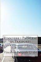 Algopix Similar Product 9 - Risolvere i problemi di Trasporti