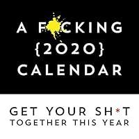 Algopix Similar Product 2 - A Fcking 2020 Calendar Get Your Sht