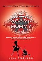 Algopix Similar Product 5 - Confessions of a Scary Mommy An Honest