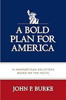 Algopix Similar Product 9 - A Bold Plan for America 14 Nonpartisan