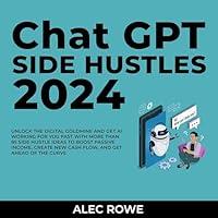 Algopix Similar Product 5 - ChatGPT Side Hustles 2024 Unlock the