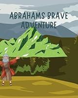 Algopix Similar Product 8 - Abrahams Brave Adventure A christian