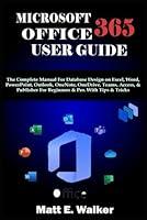 Algopix Similar Product 1 - MICROSOFT OFFICE 365 USER GUIDE The