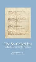 Algopix Similar Product 18 - The SoCalled Jew in Pauls Letter to