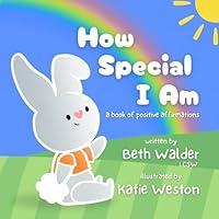 Algopix Similar Product 20 - How Special I Am A Book of Positive