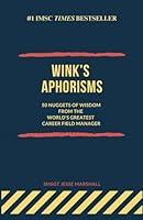 Algopix Similar Product 19 - WINKS APHORISMS 50 Nuggets of Wisdom