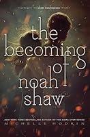 Algopix Similar Product 10 - The Becoming of Noah Shaw 1 The Shaw