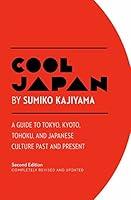 Algopix Similar Product 18 - Cool Japan A Guide to Tokyo Kyoto
