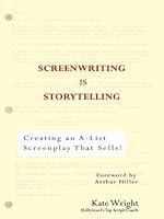 Algopix Similar Product 4 - Screenwriting is Storytelling Creating