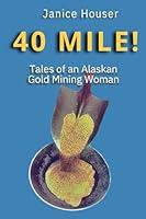 Algopix Similar Product 18 - 40 MILE Tales of an Alaskan Gold