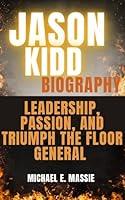 Algopix Similar Product 13 - JASON KIDD BIOGRAPHY  Leadership