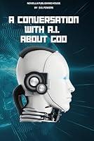 Algopix Similar Product 20 - A Conversation with AI About God