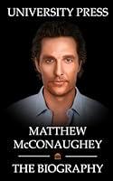 Algopix Similar Product 16 - Matthew McConaughey Book The Biography