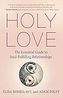 Algopix Similar Product 4 - Holy Love The Essential Guide to