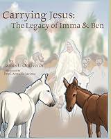 Algopix Similar Product 10 - Carrying Jesus: The Legacy of Imma & Ben