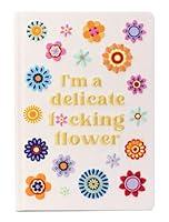 Algopix Similar Product 12 - Im a Delicate Fcking Flower