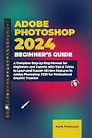 Algopix Similar Product 15 - Adobe Photoshop Beginners Guide A