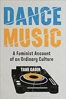 Algopix Similar Product 10 - Dance Music A Feminist Account of an