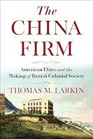 Algopix Similar Product 9 - The China Firm American Elites and the