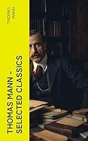 Algopix Similar Product 7 - Thomas Mann  Selected Classics