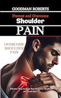 Algopix Similar Product 19 - Prevent and Overcome Shoulder Pain