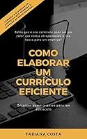 Algopix Similar Product 14 - COMO ELABORAR UM CURRCULO EFICIENTE