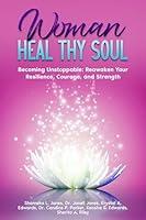 Algopix Similar Product 11 - Woman Heal Thy Soul Becoming