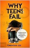 Algopix Similar Product 8 - Why Teens Fail 7 Adolescence Crises