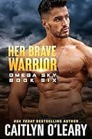 Algopix Similar Product 20 - Her Brave Warrior (Omega Sky Book 6)