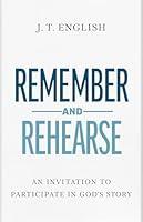 Algopix Similar Product 19 - Remember and Rehearse An Invitation to