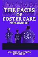 Algopix Similar Product 7 - The Faces of Foster Care Volume 3