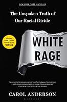 Algopix Similar Product 6 - White Rage The Unspoken Truth of Our
