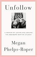 Algopix Similar Product 5 - Unfollow A Memoir of Loving and