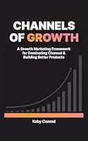 Algopix Similar Product 18 - Channels of Growth  A Growth Marketing