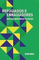 Algopix Similar Product 19 - REFUGIADOS E EMBAIXADORES MISSES